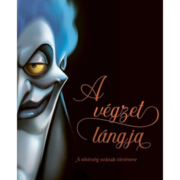 A végzet lángja - A sötétség urának története - Éldekorált kiadás