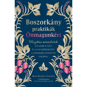 Boszorkánypraktikák önmagunkért