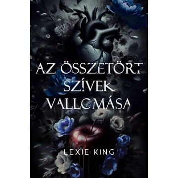Az összetört szívek vallomása (Fekete szív 2.) - Éldekorált kiadás
