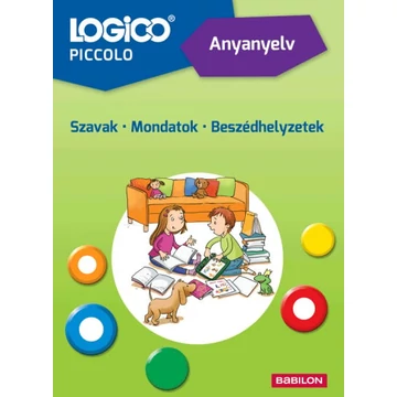 LOGICO Piccolo -5405a Anyanyelv: Szavak - Mondatok - Beszédhelyzetek