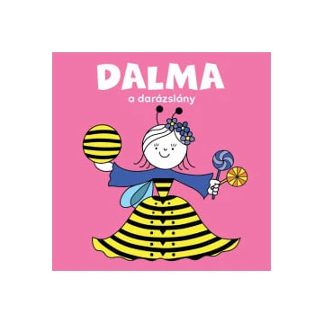 Dalma, a darázslány