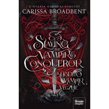Slaying the Vampire Conqueror - A hódító vámpír végzete - Éldekorált kiadás