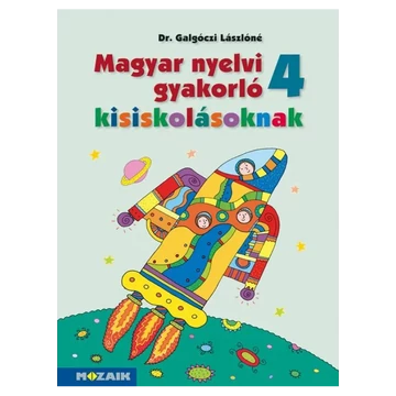 Magyar nyelvi gyakorló kisiskolásoknak 4. - MS-2508U