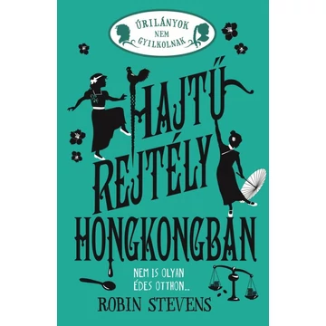 Úrilányok nem gyilkolnak 6. - Hajtű-rejtély Hongkongban - Éldekorált kiadás