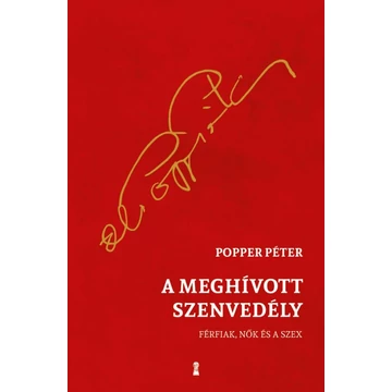 A meghívott szenvedély - Férfiak, nők és a szex