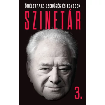 Szinetár 3. - Önéletrajz-szerűség és egyebek