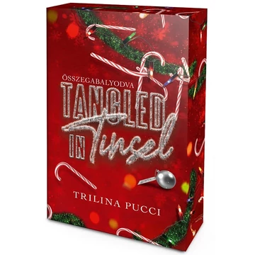 Tangled in Tinsel – Összegabalyodva - Éldekorált kiadás