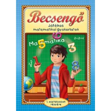 Becsengő - Játékos matematikai gyakorlatok 1. osztályosok részére