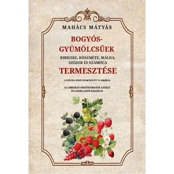 Bogyós gyümölcsűek termesztése