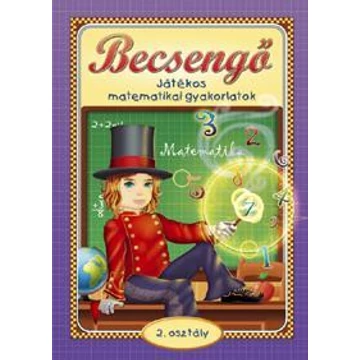 Becsengő - Játékos matematikai gyakorlatok - 2. osztályosok részére