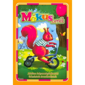 Mókuskerék - Játékos képességfejlesztő feladatok óvodásoknak