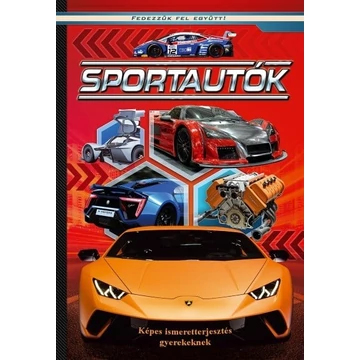 Sportautók - Képes ismeretterjesztés gyerekeknek