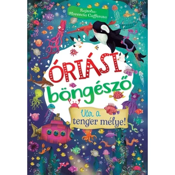 Óriási böngésző - Vár a tenger mélye!