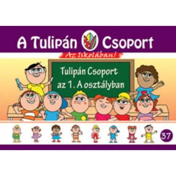 Tulipán Csoport az 1.A osztályban