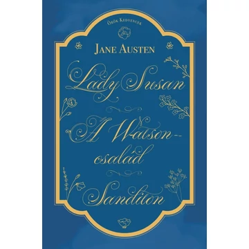 Lady Susan, A Watson család, Sanditon