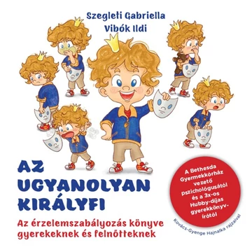 Az ugyanolyan királyfi - Az érzelemszabályozás könyve gyerekeknek és felnőtteknek
