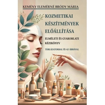 Kozmetikai készítmények előállítása