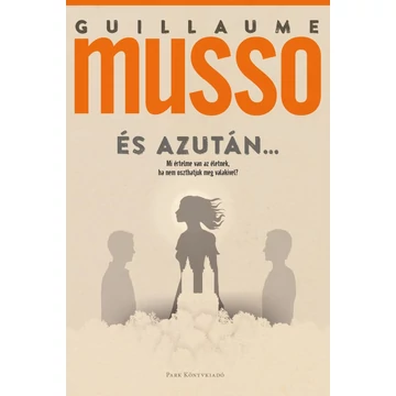 És azután...