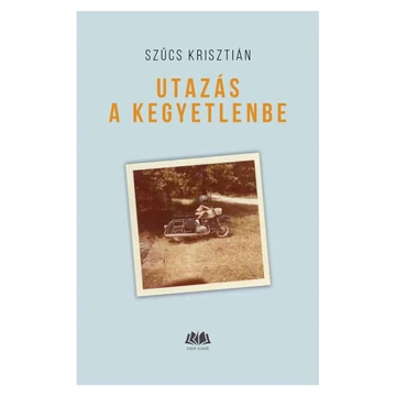 Utazás a kegyetlenbe