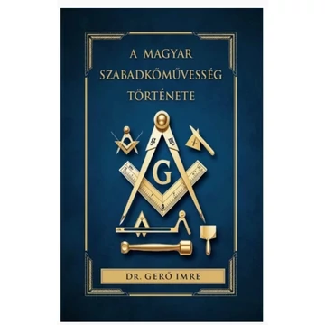 A magyar szabadkőművesség története