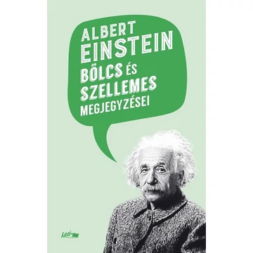Albert Einstein bölcs és szellemes megjegyzései