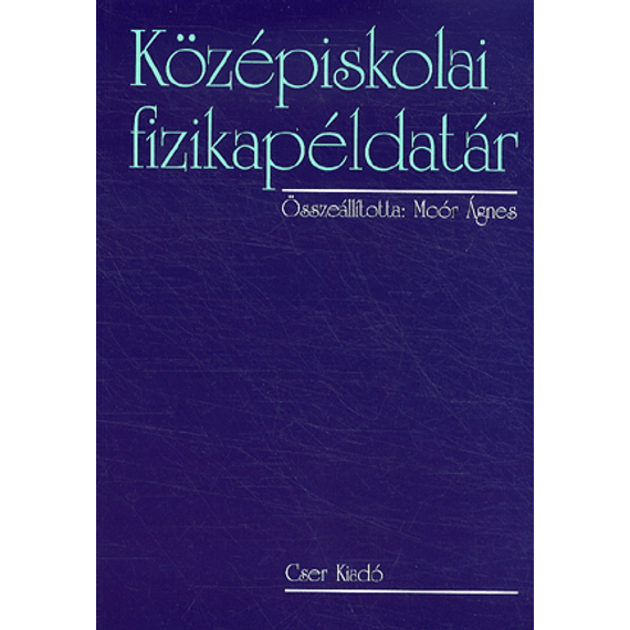 Középiskolai fizikapéldatár 15. kiadás