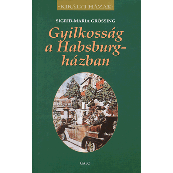 Gyilkosság a Habsburg-házban