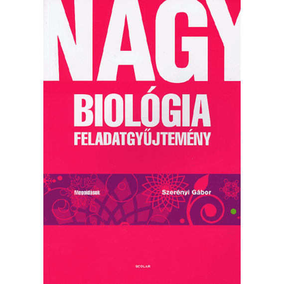 Nagy biológia feladatgyűjtemény - Megoldások