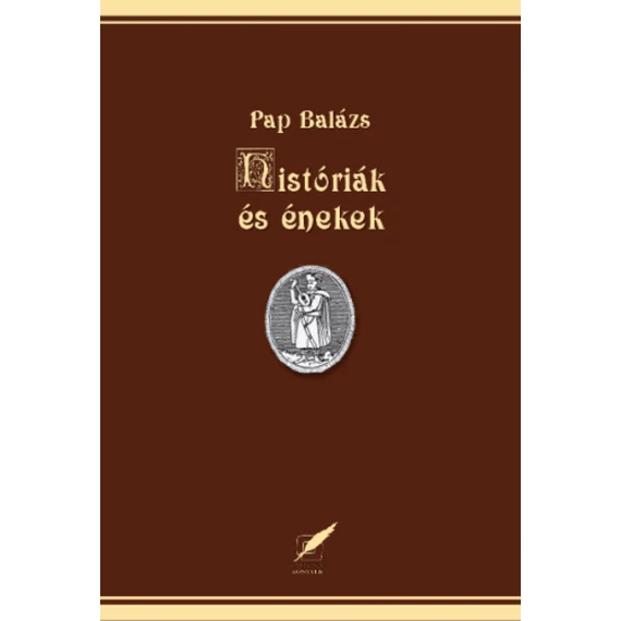 Históriák és énekek