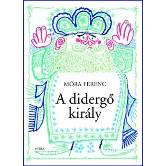 A didergő király