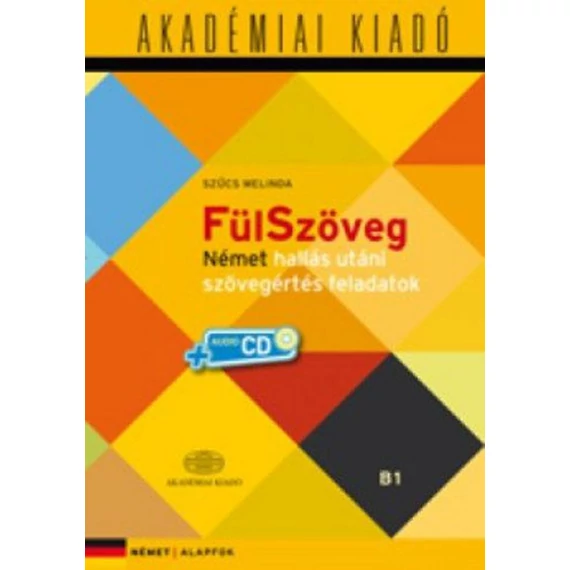 FülSzöveg német hallásutáni szövegértés feladatok B1 + CD