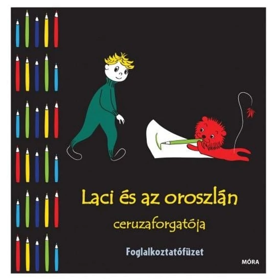 Laci és az oroszlán ceruzaforgatója - Foglalkoztatófüzet
