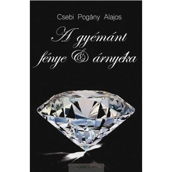 A gyémánt fénye és árnyéka