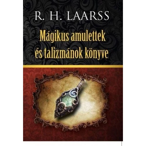 Mágikus amulettek és talizmánok könyve