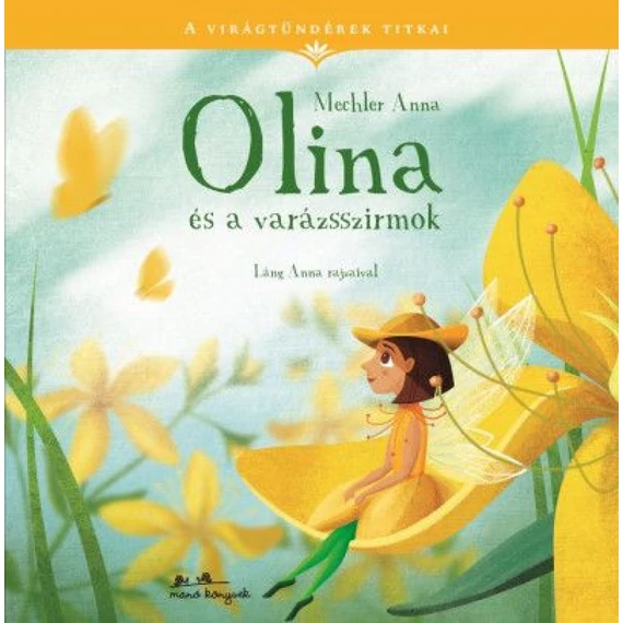 Olina és a varázsszirmok