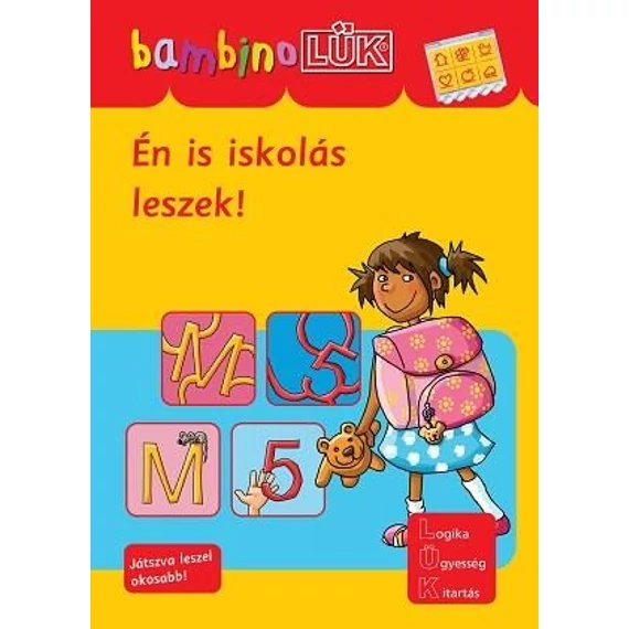 Én is iskolás leszek! - BambinoLÜK