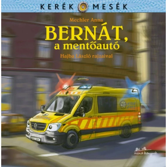 Bernát, a mentőautó