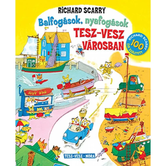 Balfogások nyafogások Tesz-vesz városban
