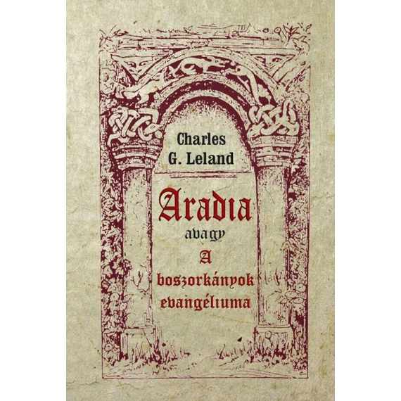 Aradia avagy A boszorkányok evangéliuma