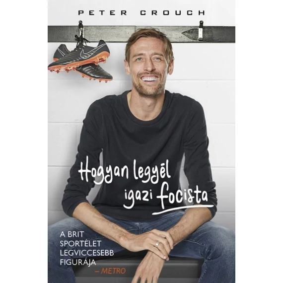 Hogyan legyél igazi focista