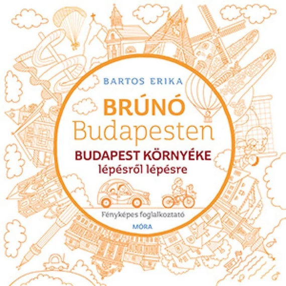 Budapest környéke lépésről lépésre - Brúnó Budapesten 6.