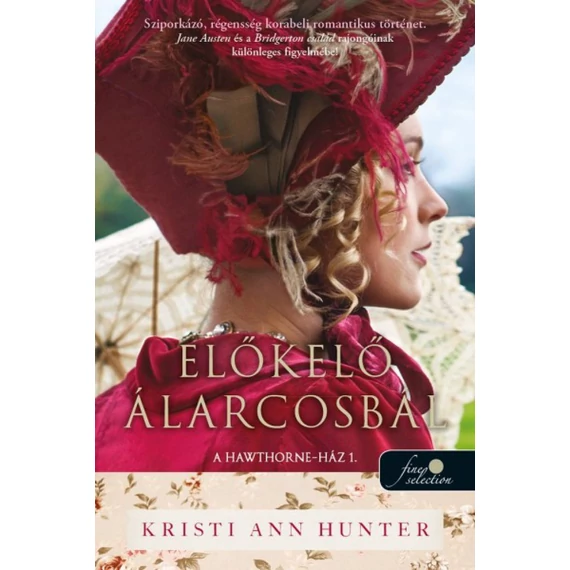 Előkelő álarcosbál (A Hawthorne-Ház 1.) - Önállóan is olvasható!