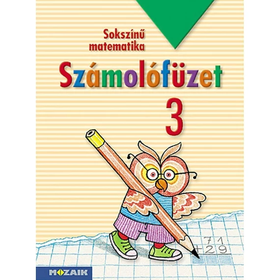 Sokszínű matematika ? Számolófüzet 3. osztály (MS-1733)
