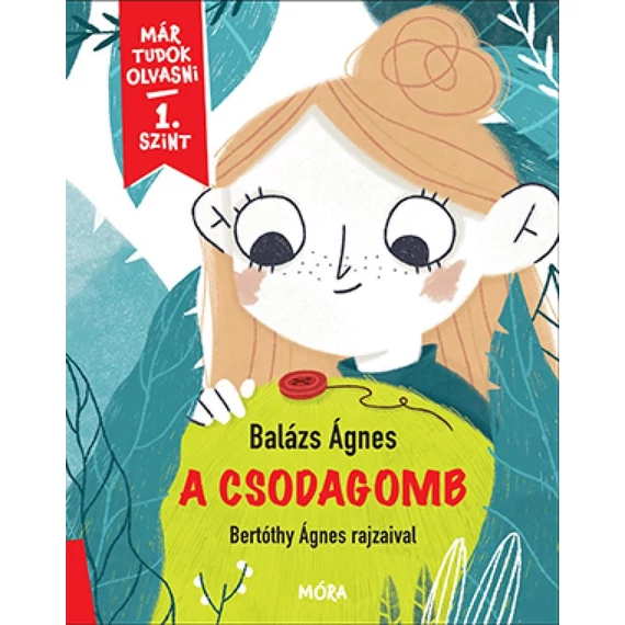 A csodagomb - Már tudok olvasni - 1. szint