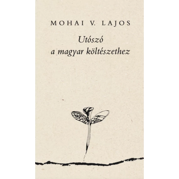 Utószó a magyar költészethez