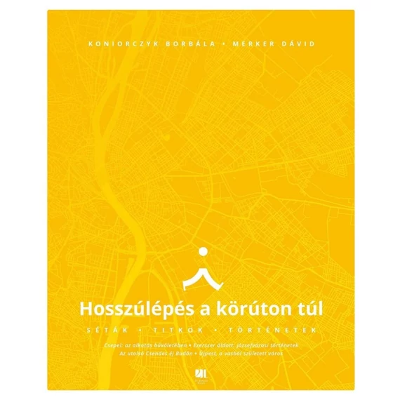 Hosszúlépés a körúton túl