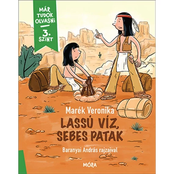 Lassú víz, sebes patak - Már tudok olvasni sorozat - 3. szint