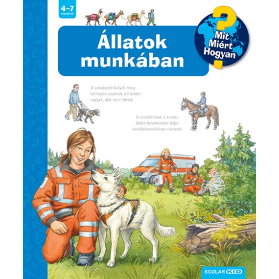Állatok munkában - Mit? Miért? Hogyan?