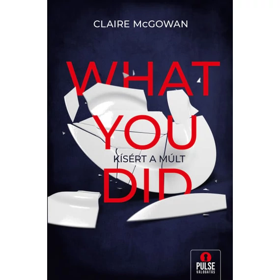 What you did - Kísért a múlt