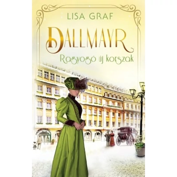 Dallmayr 3. – Ragyogó új korszak